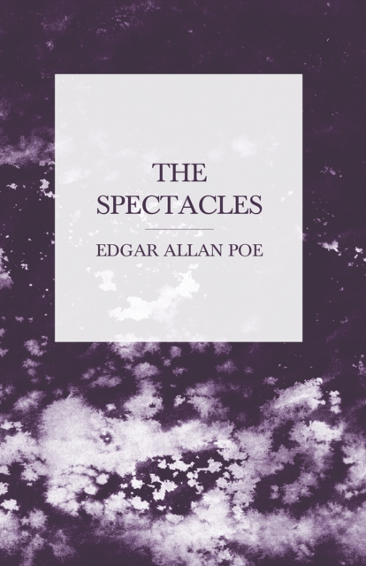 Book Cover for Spectacles by Edgar Allan Poe