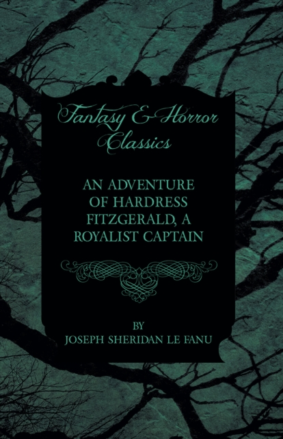 Book Cover for Adventure of Hardress Fitzgerald, A Royalist Captain by Fanu, Joseph Sheridan le