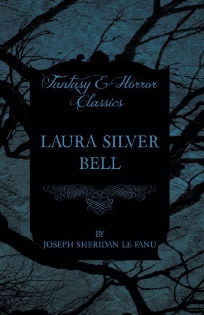 Book Cover for Laura Silver Bell by Joseph Sheridan le Fanu