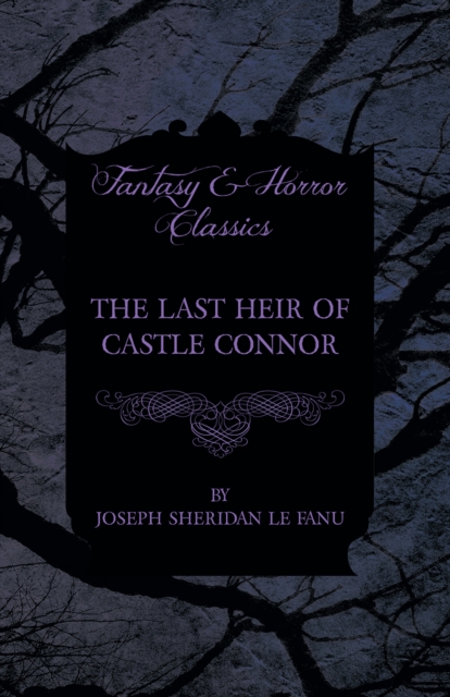 Book Cover for Last Heir of Castle Connor by Fanu, Joseph Sheridan le