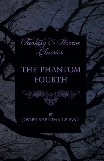 Book Cover for Phantom Fourth by Joseph Sheridan le Fanu
