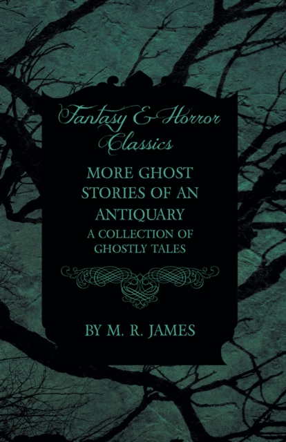 Book Cover for More Ghost Stories of an Antiquary - A Collection of Ghostly Tales (Fantasy and Horror Classics) by James, M. R.