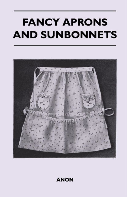 Book Cover for Fancy Aprons and Sunbonnets by Anon