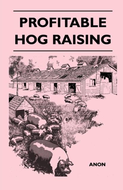 Book Cover for Profitable Hog Raising by Anon