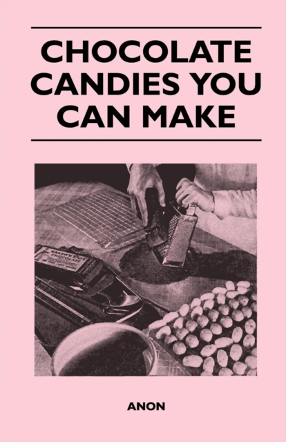 Book Cover for Chocolate Candies you Can Make by Anon