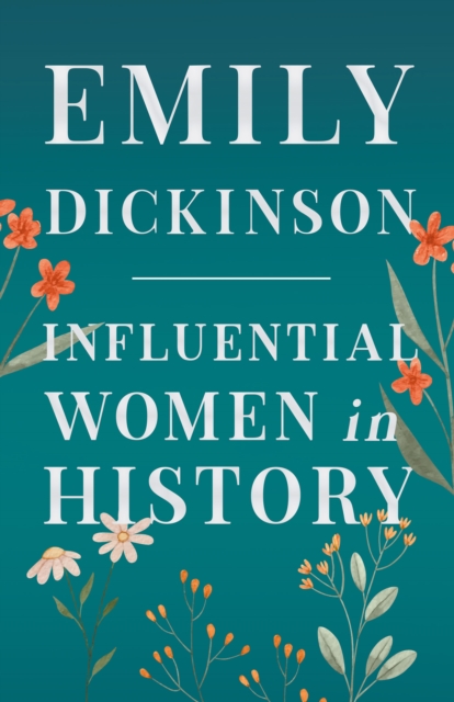 Book Cover for Emily Dickinson - Influential Women in History by Various