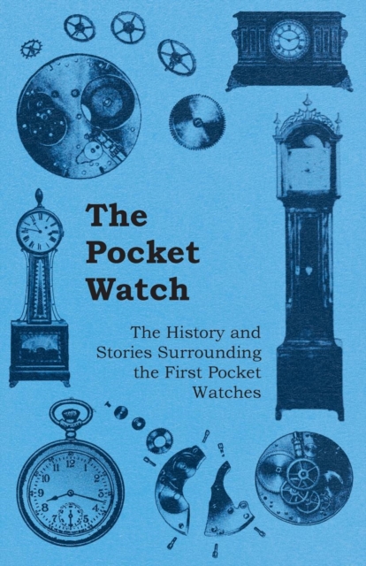 Book Cover for Pocket Watch - The History and Stories Surrounding the First Pocket Watches by Anon