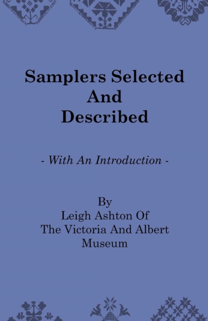 Book Cover for Samplers Selected and Described - With an Introduction by Leigh Ashton of the Victoria and Albert Museum by Leigh Ashton