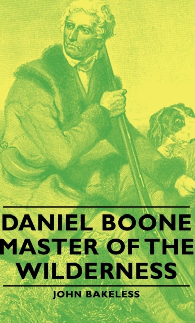 Book Cover for Daniel Boone - Master of the Wilderness by John Bakeless