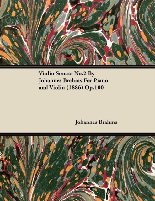 Book Cover for Violin Sonata No.2 By Johannes Brahms For Piano and Violin (1886) Op.100 by Johannes Brahms