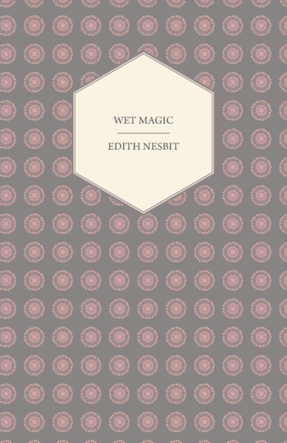 Book Cover for Wet Magic by Nesbit, E.