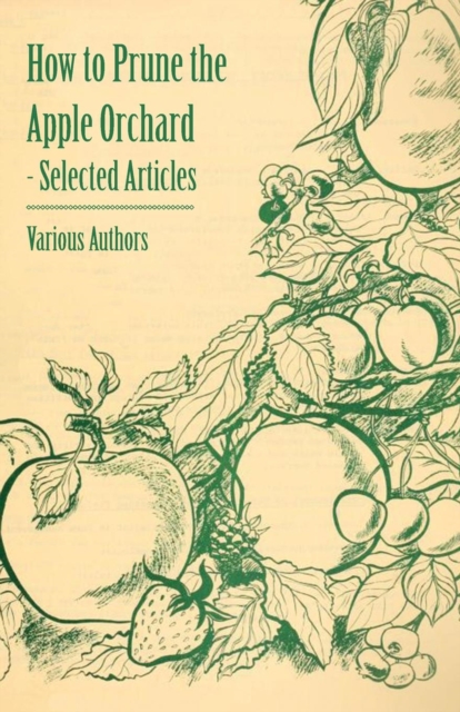 Book Cover for How to Prune the Apple Orchard - Selected Articles by Various