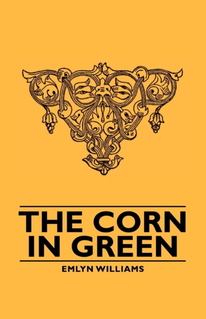 Book Cover for Corn in Green by Emlyn Williams