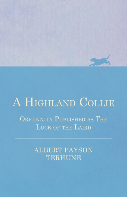 Book Cover for Highland Collie - Originally Published as the Luck of the Laird by Albert Payson Terhune