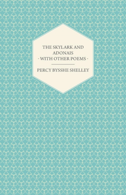 Book Cover for Skylark and Adonais - With Other Poems by Percy Bysshe Shelley