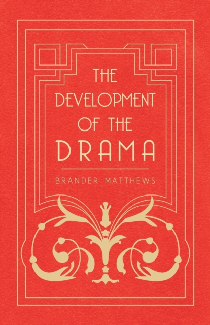 Book Cover for Development of the Drama by Brander Matthews