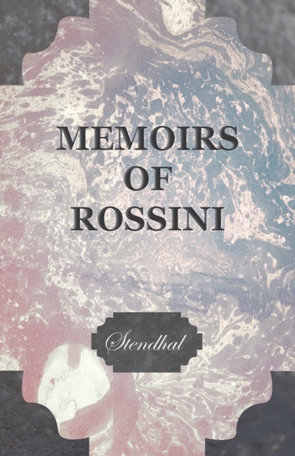 Book Cover for Memoirs of Rossini by Stendhal