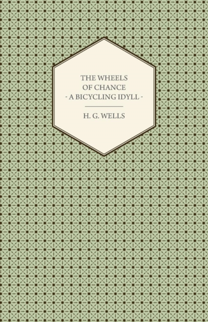 Book Cover for Wheels of Chance - A Bicycling Idyll by H. G. Wells