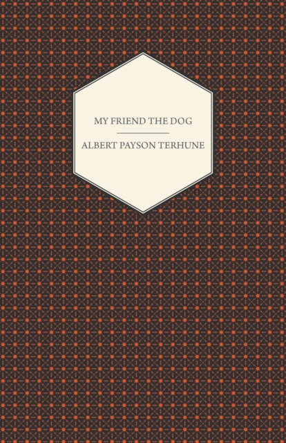 Book Cover for My Friend the Dog by Albert Payson Terhune