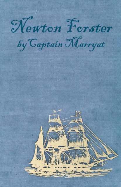 Book Cover for Newton Forster or the Merchant Service by Captain Frederick Marryat