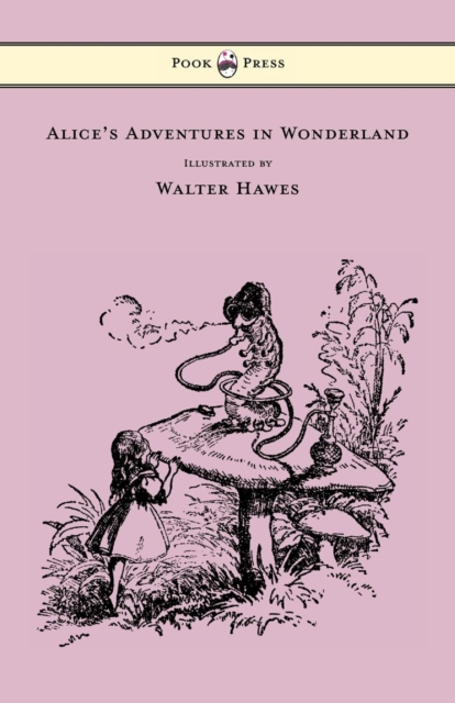 Book Cover for Alice's Adventures in Wonderland - Illustrated by Walter Hawes by Lewis Carroll