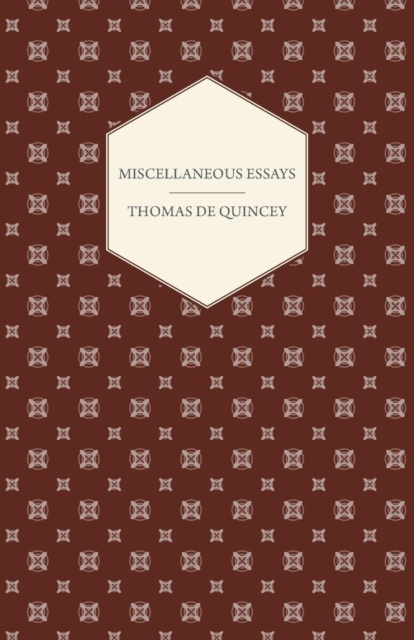 Book Cover for Miscellaneous Essays by Quincey, Thomas De