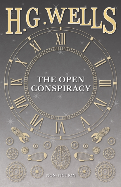 Book Cover for Open Conspiracy and Other Writings by H. G. Wells