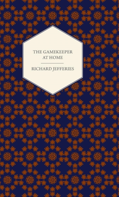 Book Cover for Gamekeeper at Home - Sketches of Natural History and Rural Life by Richard Jefferies