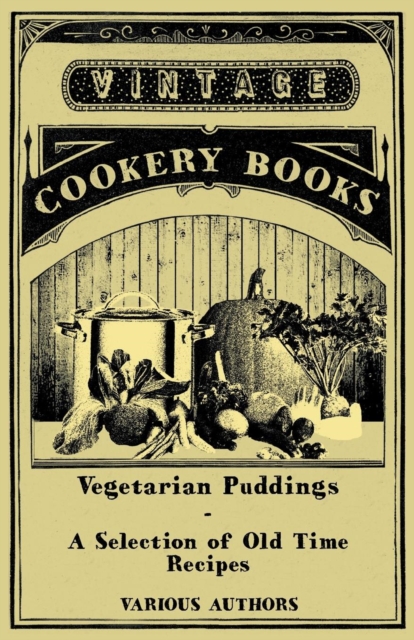 Book Cover for Vegetarian Puddings - A Selection of Old Time Recipes by Various