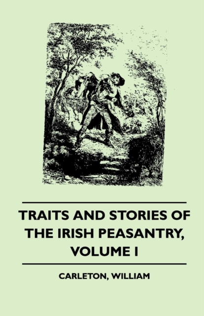 Book Cover for Traits and Stories of the Irish Peasantry - Volume I. by William Carleton