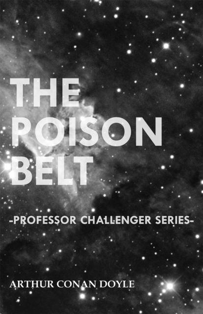 Book Cover for Poison Belt (Professor Challenger Series) by Arthur Conan Doyle