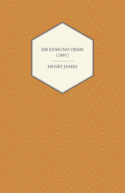 Book Cover for Sir Edmund Orme (1891) by Henry James