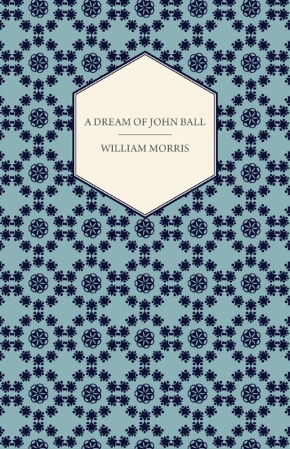 Book Cover for Dream of John Ball (1886) by William Morris