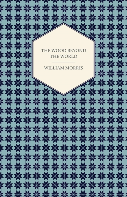 Book Cover for Wood Beyond the World (1894) by William Morris