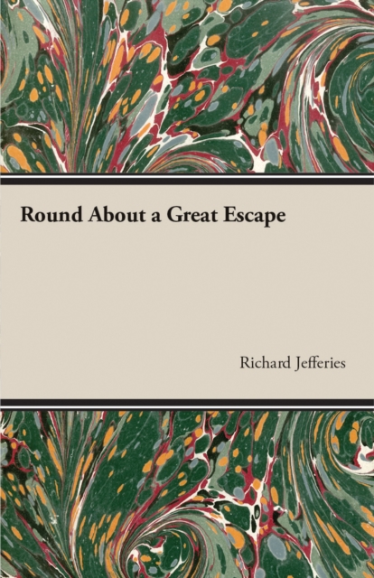 Book Cover for Round About a Great Escape by Richard Jefferies