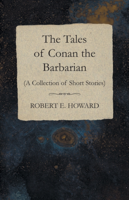 Book Cover for Tales of Conan the Barbarian (A Collection of Short Stories) by Howard, Robert E.