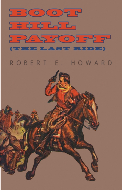 Book Cover for Boot Hill Payoff (The Last Ride) by Howard, Robert E.