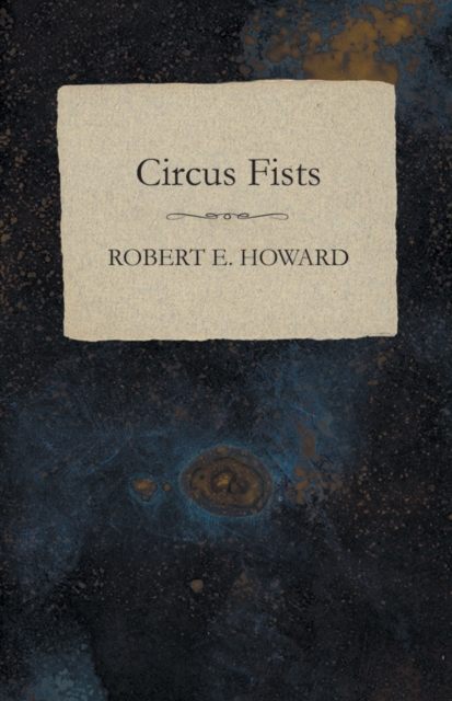 Book Cover for Circus Fists by Robert E. Howard