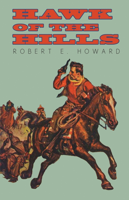 Book Cover for Hawk of the Hills by Robert E. Howard