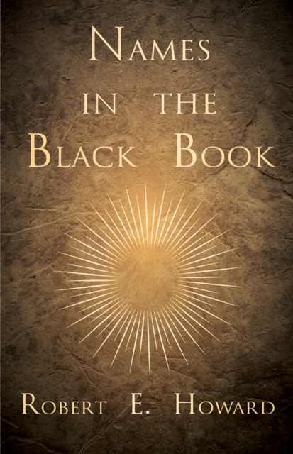 Book Cover for Names in the Black Book by Howard, Robert E.