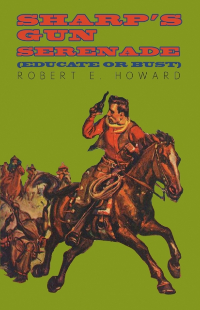 Book Cover for Sharp's Gun Serenade (Educate or Bust) by Howard, Robert E.