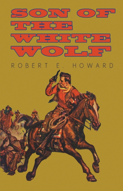 Book Cover for Son of the White Wolf by Howard, Robert E.