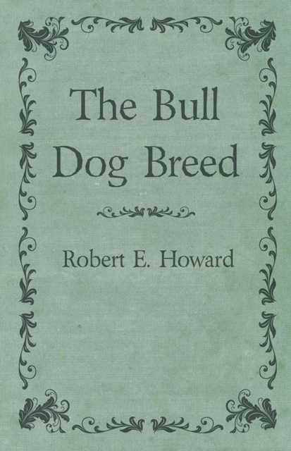 Book Cover for Bull Dog Breed by Howard, Robert E.