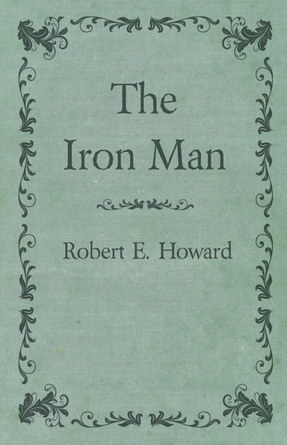 Book Cover for Iron Man by Howard, Robert E.