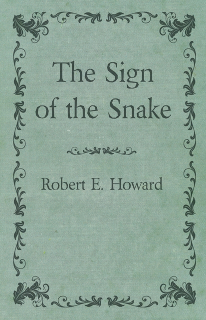 Book Cover for Sign of the Snake by Howard, Robert E.