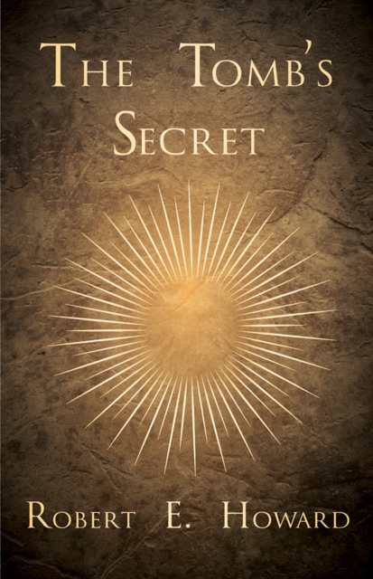 Book Cover for Tomb's Secret by Howard, Robert E.