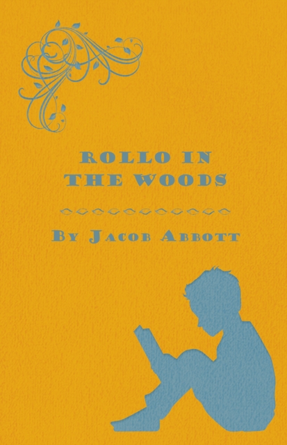 Book Cover for Rollo in the Woods - The Rollo Story Books by Jacob Abbott