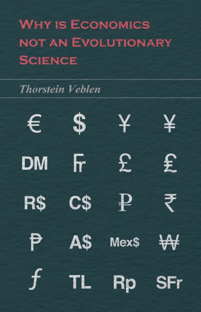 Book Cover for Why is Economics not an Evolutionary Science by Thorstein Veblen