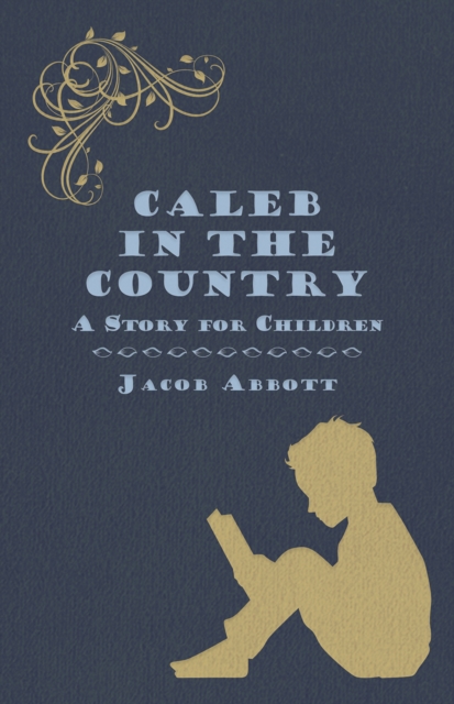 Book Cover for Caleb in the Country - A Story for Children by Jacob Abbott