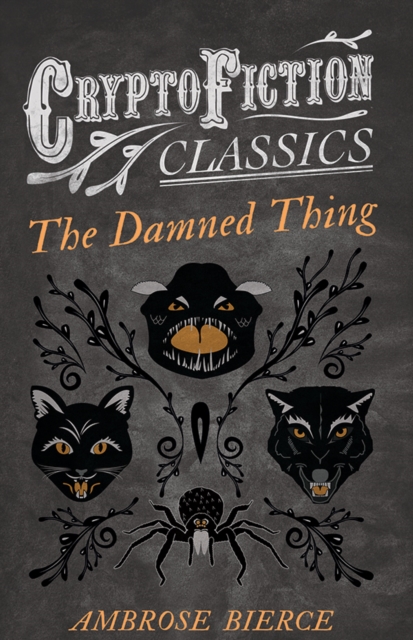 Book Cover for Damned Thing (Cryptofiction Classics) by Ambrose Bierce